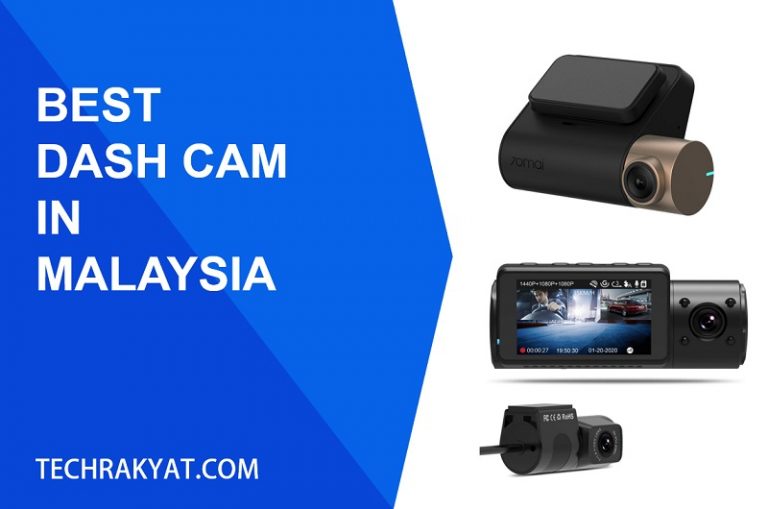 7 Very Best Dash Cam in Malaysia [MUSTREAD 2024]