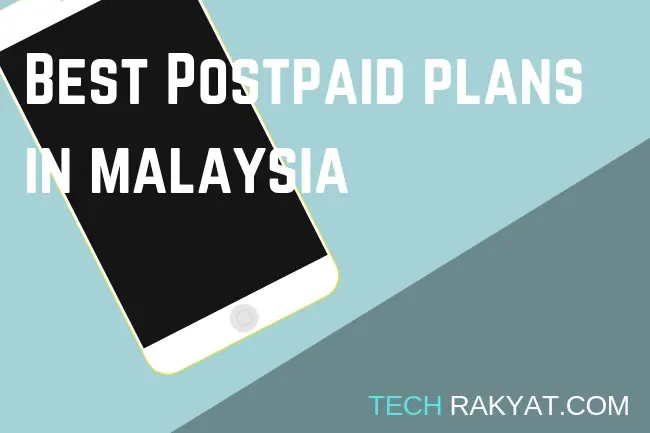 Best Postpaid Plans With Unlimited Call Data In Malaysia 2020
