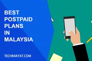 best postpaid plans malaysia comparison