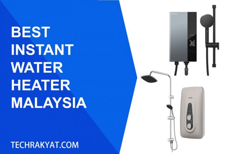 5 Best Instant Water Heater Malaysia Safe and Hot [2024]