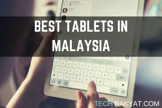 best tablets to buy in malaysia