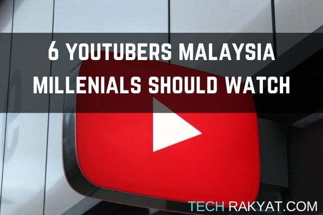 youtubers malaysian millenial should watch