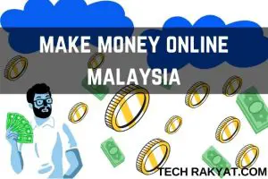 HOW TO EARN MONEY ONLINE IN MALAYSIA