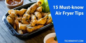 15 best air fryer tips for every air fryer owners