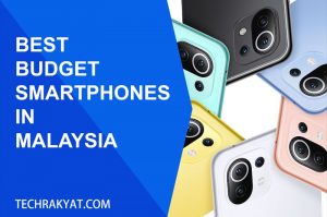 top 10 best budget smartphones malaysia