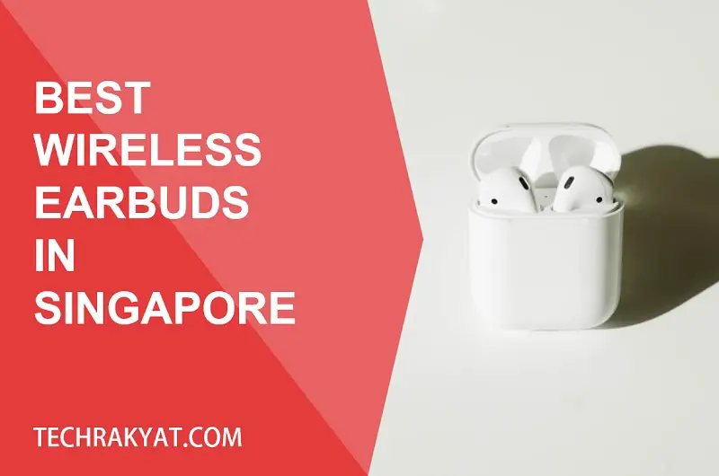 best wireless earbuds singapore