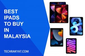 best ipads to buy in Malaysia