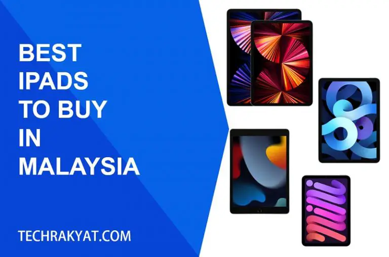 Best iPad To Buy (And To Avoid) In Malaysia [2024]