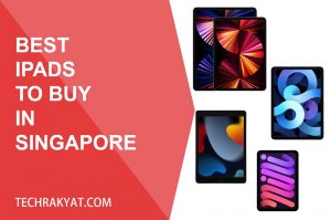 best ipads to buy in singapore