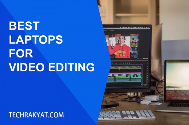 7 Best Laptops for Video Editing in Malaysia
