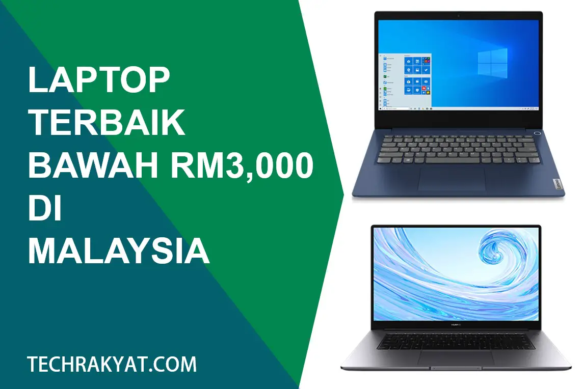 7 Laptop Terbaik Bawah RM3,000 Malaysia