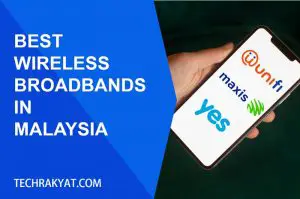 best wireless broadband malaysia
