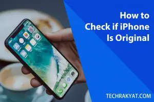 how to check iphone original or not