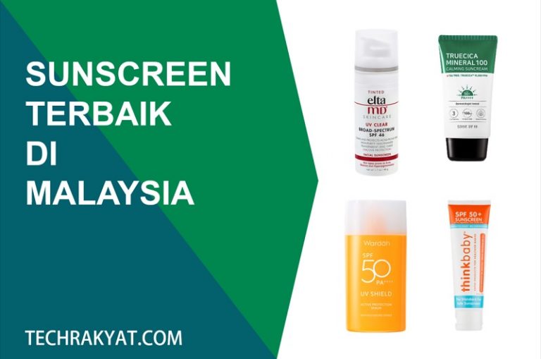 19 Sunscreen Terbaik MalaysiaKulit Minyak/Kering [2024]