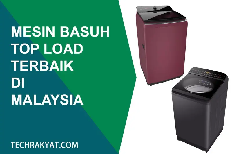 mesin basuh top load terbaik malaysia