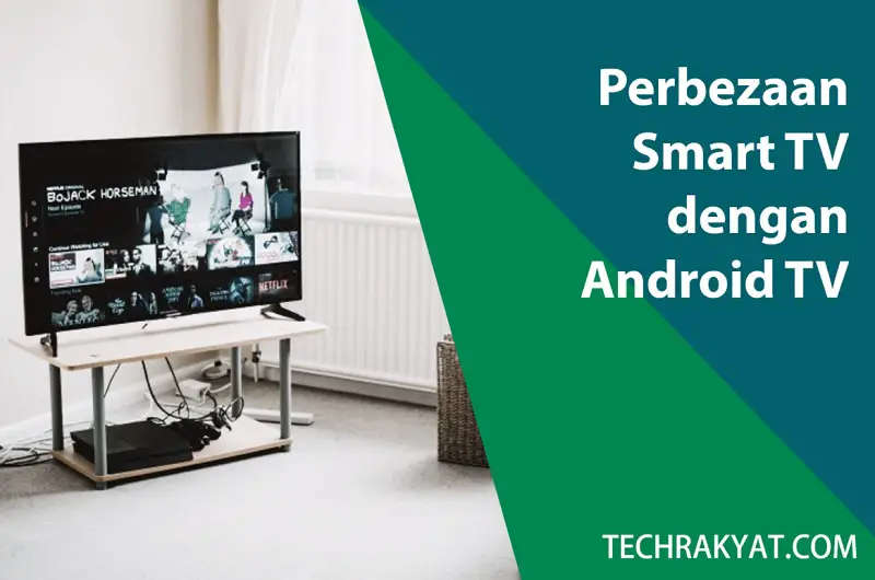 perbezaan smart tv dengan android tv