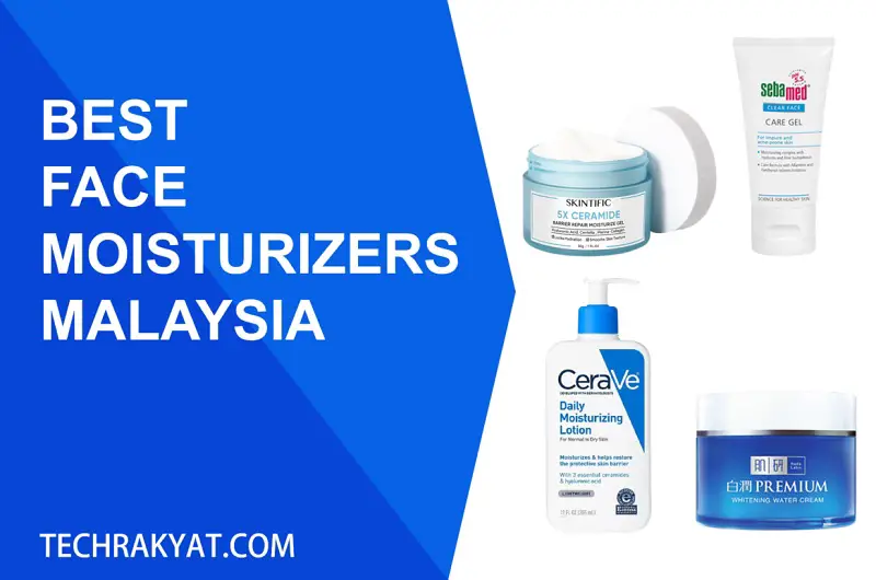 best face moisturizers malaysia