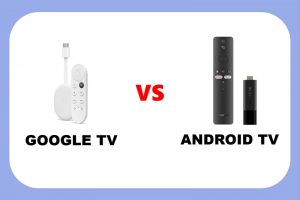 google tv vs android tv